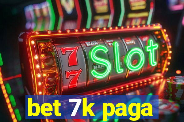 bet 7k paga